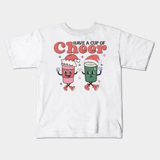 Have a Cup of Cheer Kids T-Shirt